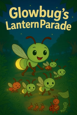 Glowbugs' Lantern Parade Adventures cover