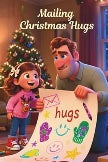 Mailing Christmas Hugs book cover